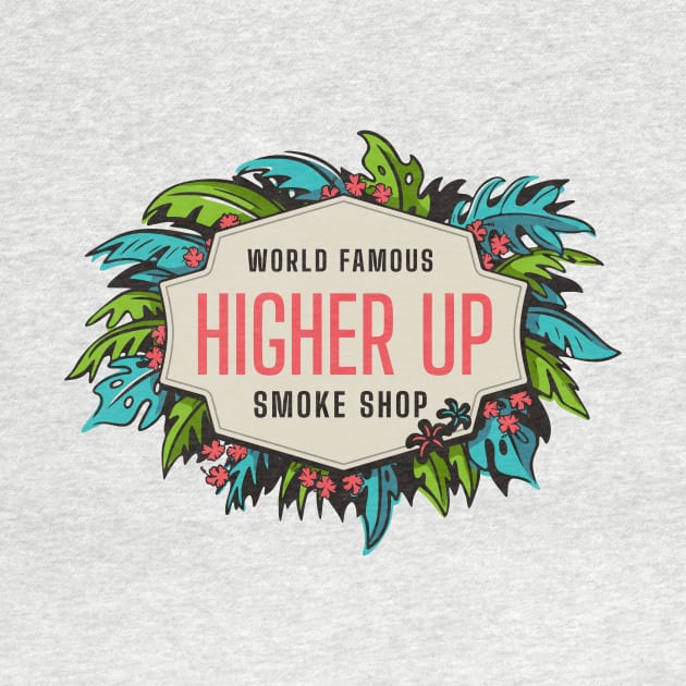 World Famous by Higher Up